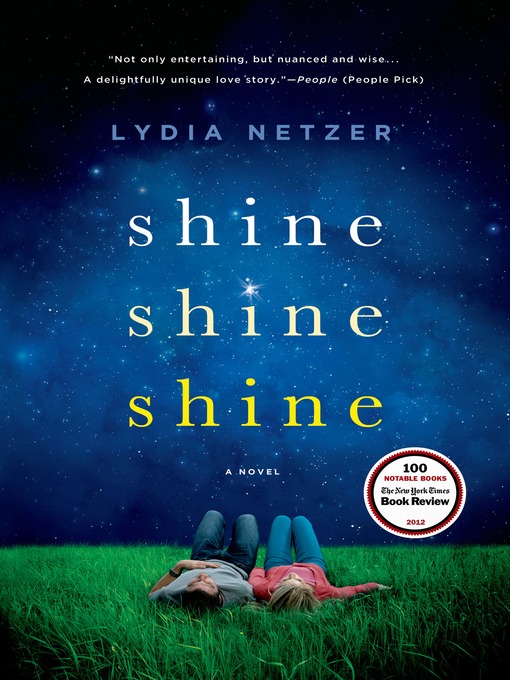 Title details for Shine Shine Shine by Lydia Netzer - Wait list